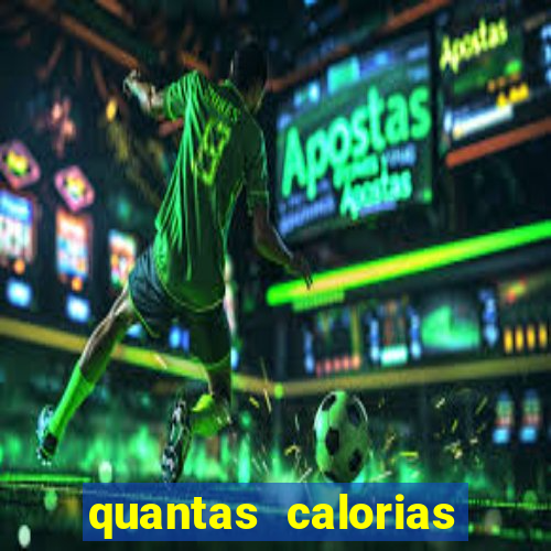 quantas calorias tem um xeque mate